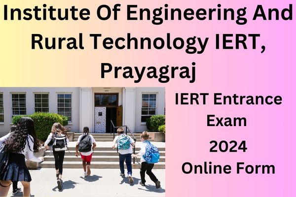 IERT Prayagraj Admissions 2024 Online Form