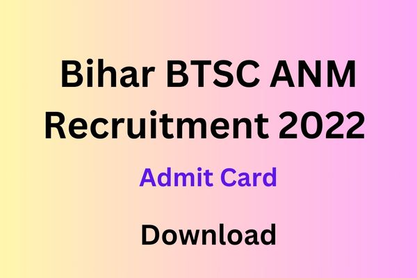 Bihar BTSC ANM Recruitment 2022