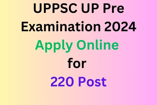 UPPSC PCS Pre Online Form 2024